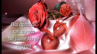 Hai Apna Dil Toh Awara | Lyrics | SANAM