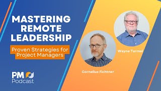 Mastering Remote Leadership | Episode 507