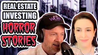 REAL ESTATE INVESTING HORROR STORIES: Tenant from Hell, Fire, Katrina, Divorce, Evictions, etc etc