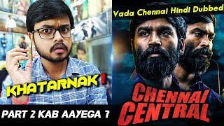 Chennai Central (Vada Chennai) Hindi Dubbed Movie Review | Dhanush | Unknown Facts