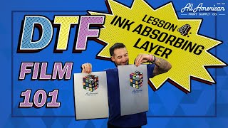 Soak in the Colors: DTF Film 101 - Lesson 4: Ink Absorbing layer | AA Print Supply