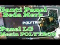 Cara Mengganti Panel Lcd - Cara Ganti Panel Lcd Tv Beda Merk -SOLDER MAN