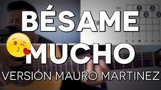 Bésame Mucho - Guitarra [Mauro Martinez]