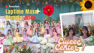 REACTION MV JKT48 - Laptime Masa Remaja | CIYEEE CENTERR !