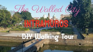 Old Walled City: Intramuros DIY walking tour