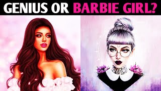GENIUS OR BARBIE GIRL? PSYCHOLOGY REVEAL QUIZ Personality Test - 1 Million Tests