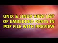 Unix & Linux: View list of embedded fonts in PDF file with Preview (2 Solutions!!)