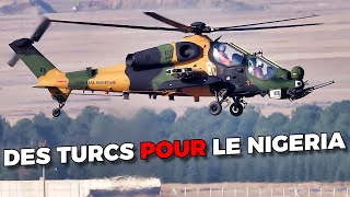 Le Nigeria a reçu le premier lot d'hélicoptères d'attaque turcs T129 ATAK