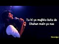 Chahu Main Ya Naa (LYRICS) - Arijt Singh | Palak Muchhal | Aashiqui 2