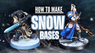 Easy Snow Bases for Warhammer and Tabletop Games