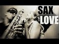 Sax Love • Smooth Jazz Saxophone Instrumental Music for Studying, Relaxing, Dinner, and Chilling Out