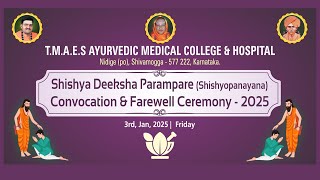 Shishya Deeksha Parampare |Convocation and Farewell Ceremony - 2025 | TMAES AyurvedicMedicalCollege