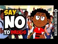 Say NO to Drugs: Protect Your Dreams and Stay Strong