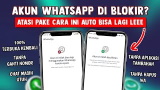 AUTO KEBUKA LAGI!! BEGINI CARA MEMULIHKAN WHATSAPP YANG DI BLOKIR | WA DI BLOKIR KARENA SPAM