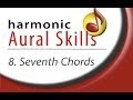 Harmonic Aural Skills (Lesson 8) Seventh Chords.