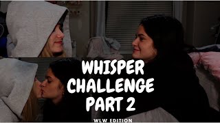 *DIRTY* WHISPER CHALLENGE PT.2 *WLW COUPLE* |Mattie\u0026Jocelyn|