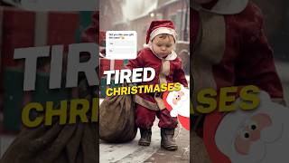 Tired Christmases 😞😤😶‍🌫️ #christmas #happynewyear #ai #funnybaby #cuteandfunny #noel #snow