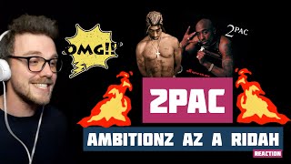 EVERYONE NEEDS A 2PAC IN THEIR LIFE! | 2Pac - Ambitionz Az a Ridah | THIS WAS AMAZING!