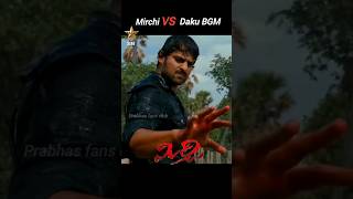 #Mirchi (vs) #Daku BGM #darling #prabhas #trending #scene #shirts🔥