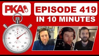 PKA 419 in 10 minutes