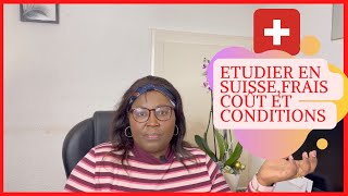 Etudier en Suisse - Conditions,Coût des Etudes,Travail Etudiant