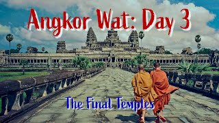 Angkor Wat: The Final Temples; Siem Reap: Ep. 171