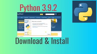 Install Python 3.9.2 on Windows 10 (64 and 32bit) | New Release + Run first Python Script
