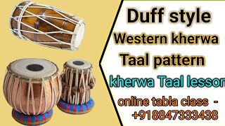 Western kherwa Taal pattern ll Duff style ll online tabla class  - +918847333438 ll