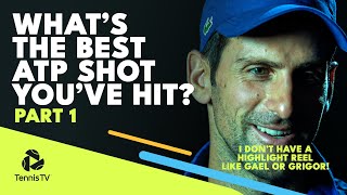 ATP Players Reveal The Best Shot They've Ever Hit On Tour | Part 1 🤩