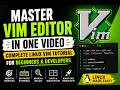 Master Vim Editor in One Video | Complete Linux Vim Tutorial for Beginners & Developers