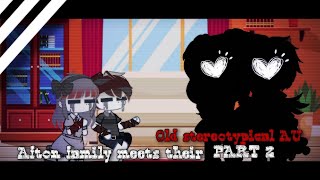 Afton family meets their old stereotypical AU // FNAF // Part 2 // Gacha Club // swearing warning