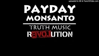 Payday Monsanto - Miraculous Plant