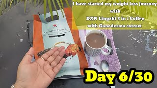 My Weightloss Challenge with DXN Lingzhi 3 in 1 Coffee with Ganoderma extract Day 6/30 #dxn