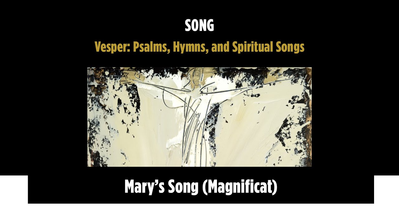 Mary’s Song (Magnificat) - YouTube