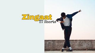 Zingaat - Dhadak | YT #shorts #dhadak #zingaat