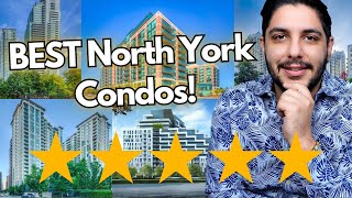 Best North York Toronto Condo Buildings - Rankings, Building Reviews \u0026 Insider Tips