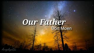 Our Father - Don Moen (lyrics)