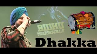 Dhakka Song (Dhol Version) By Sidhu Moose Wala