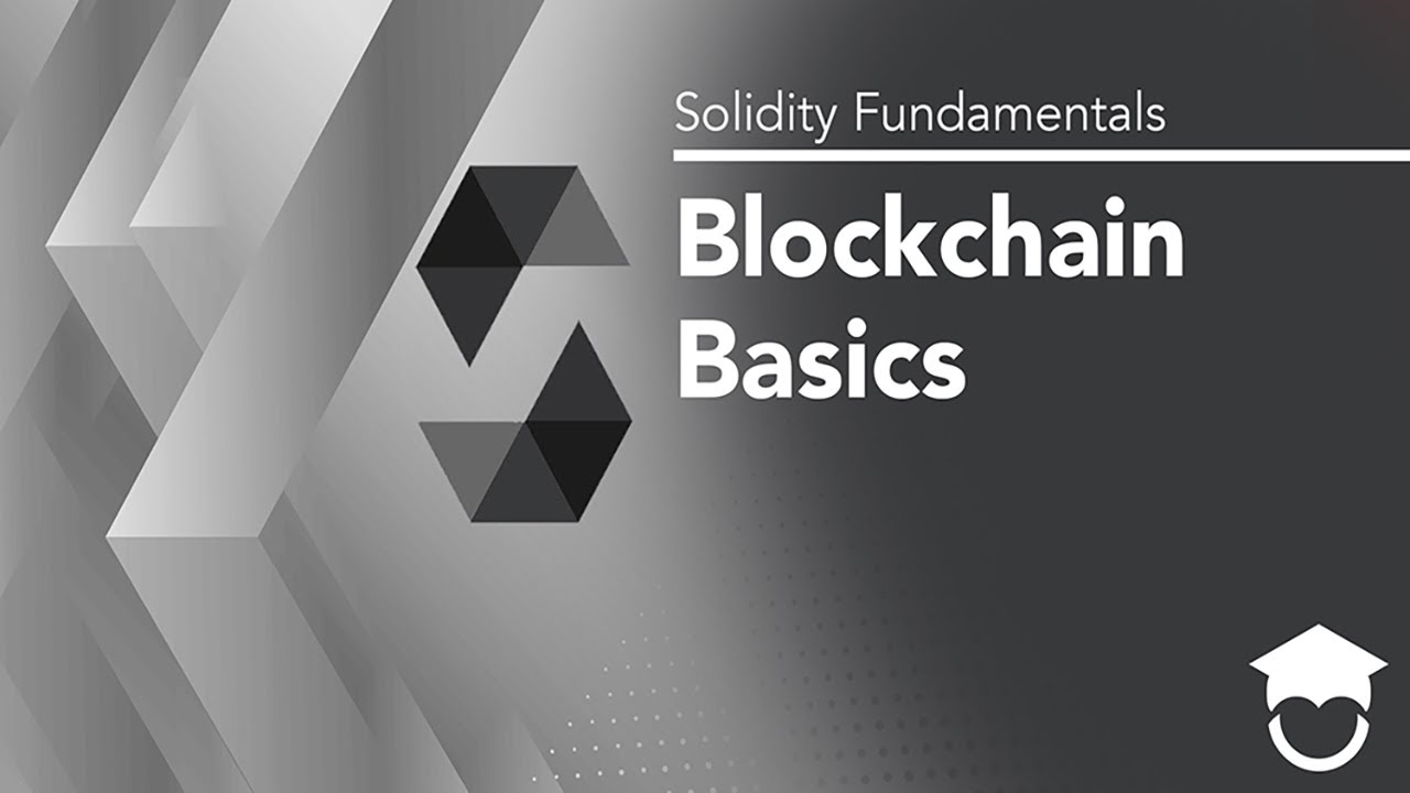 Blockchain Basics | Solidity Fundamentals - YouTube