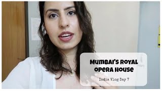 Royal Opera House | Mumbai