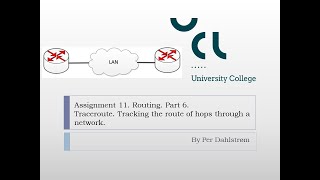 Ass11 Part6 Traceroute Tracking the route of hops through a network