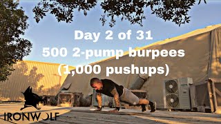 Day 2 of 31 (500 2-pump burpees) Embrace the Suck