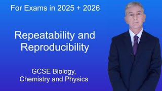 GCSE Working Scientifically "Repeatability and Reproducibility"