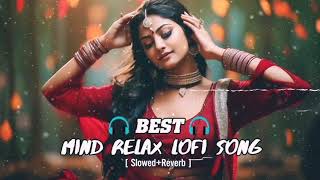best mind relax lofi song | Atif Aslam Songs | Atif Aslam Mashup | Best of Arijit Singh love song ❤️