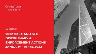 2022 HKEX and SFC Disciplinary and Enforcement Actions (January - April 2022) | 27 February 2023