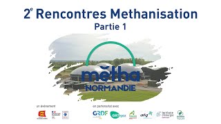 2e Rencontres de la Méthanisation  - Colloque - Partie 1