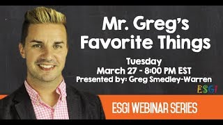 Mr. Greg's Favorite Things Webinar with Greg Smedley-Warren