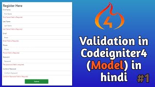 Validation in Codeigniter4 in Hindi | Model validation in Codeigniter4 | Form validation in CI4