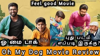 Oh My Dog 2022 Tamil Movie Review by MK Vision Tamil