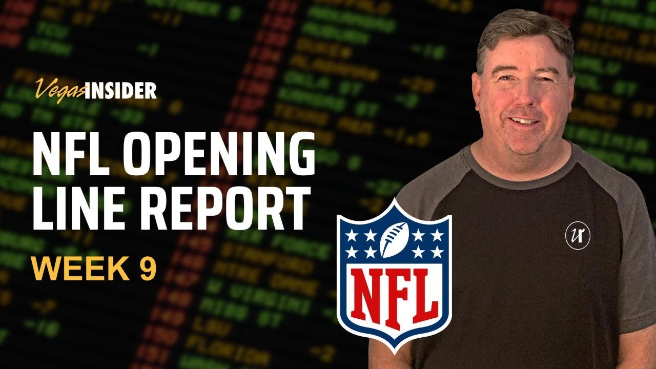 NFL Opening Line Report - Week 9 Betting Odds - YouTube